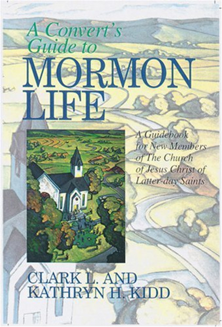 A Convert's Guide to Mormon Life (Paperback)