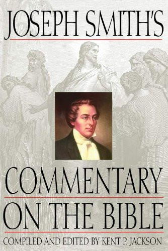 Joseph Smith's Commentary On The Bible (Paperback)