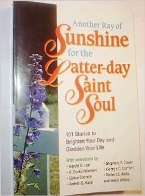 Another ray of sunshine for the Latter-day Saint soul (Paperback)