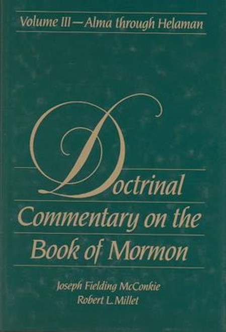 Doctrinal Commentary on the Book of Mormon, Vol. 3: Alma through Helaman (Hardback)