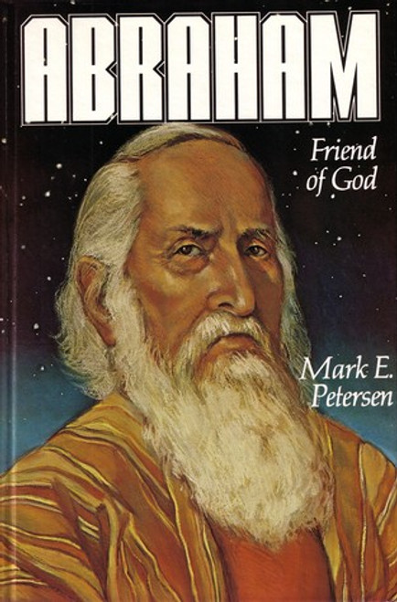 Abraham, the Friend of God: The Spiritual Journey of a Great Prophet and the Three Women in His Life (Hardcover)