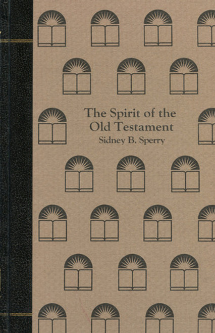 The Spirit of the Old Testament (Hardcover)