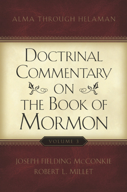 Doctrinal Commentary on the Book of Mormon, Vol. 3: Alma through Helaman (Paperback)