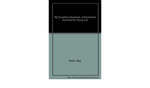 My Excellent Adventure: Achievement Activities for Young Lds (Paperback)