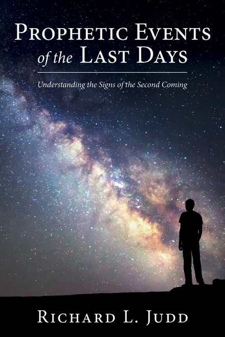 Prophetic Events of the Last Days Understanding the Signs of the Second Coming (Paperback)