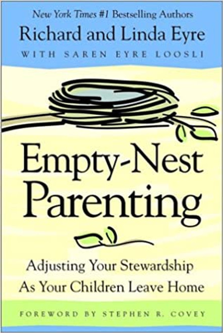 Empty-Nest Parenting: Adjusting Your Stewardship As Your Children Leave Home (Paperback)