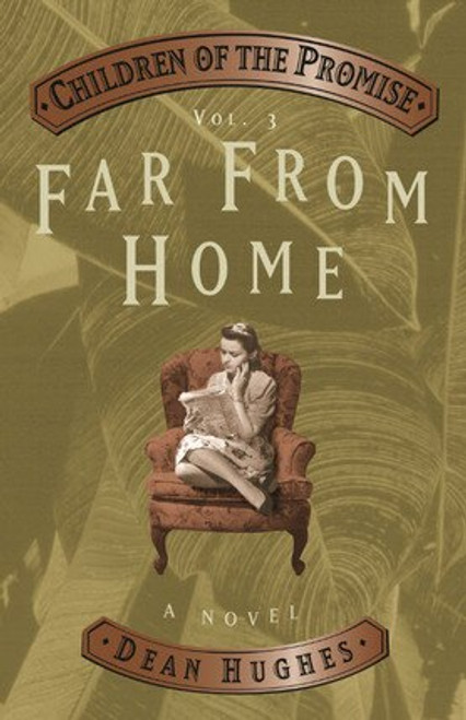 Children of Promise Volume 3: Far From Home (Hardcover)