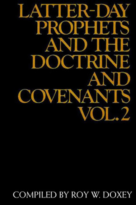 Latter Day Prophets and the Doctrine and Covenants V2 (Hardcover)