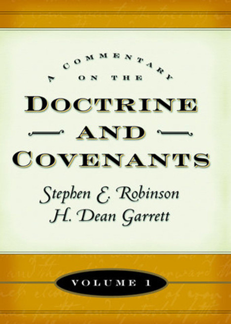 A Commentary on the Doctrine and Covenants, Vol. 1 (Hardcover)