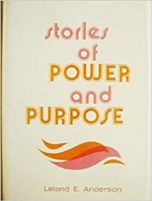 Stories of Power and Purpose (Hardcover)