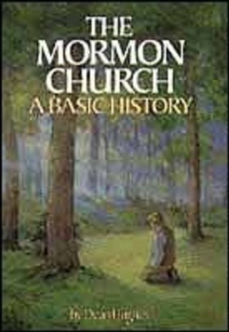 The Mormon Church: A Basic History (Paperback)