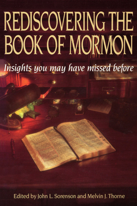 Rediscovering the Book of Mormon: Insights You Might Have Missed Before (Paperback)