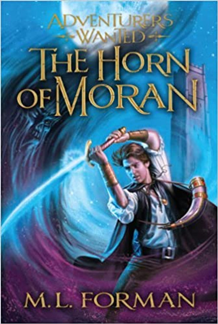 Adventurers Wanted Book 2: The Horn of Moran (Hardcover)