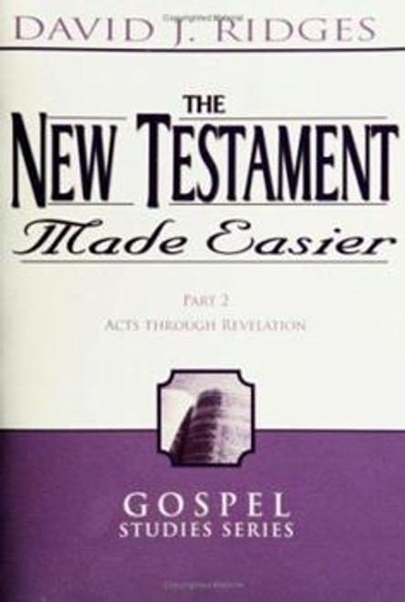 The New Testament Made Easier : Acts Through Revelation Part 2 (Paperback)