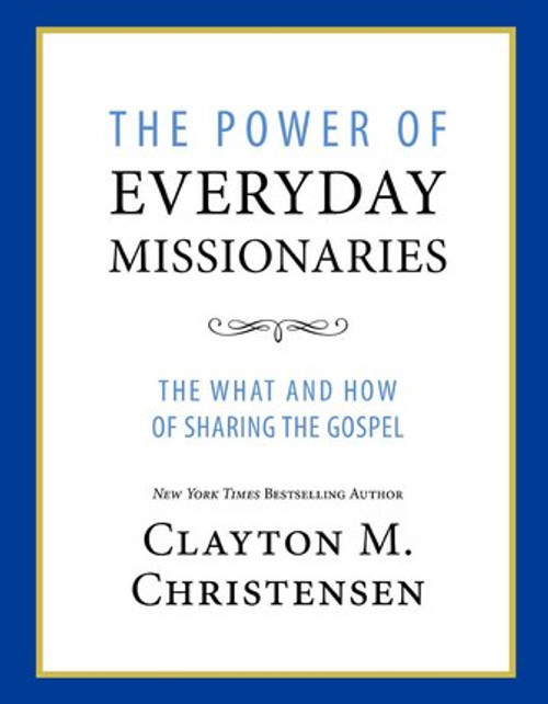 The Power of Everyday Missionaries The What and How of Sharing the Gospel (Paperback)