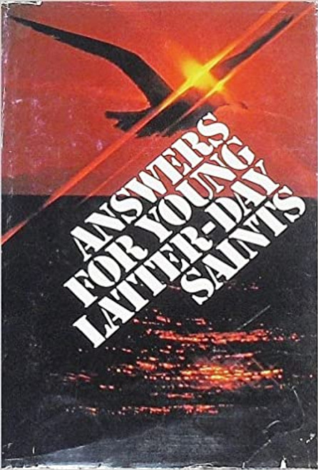 Answers for young Latter-day Saints Hardcover – January 1, 1977