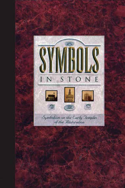 Symbols in Stone: Symbolism on the Early Temples of the Restoration (Hardcover)
