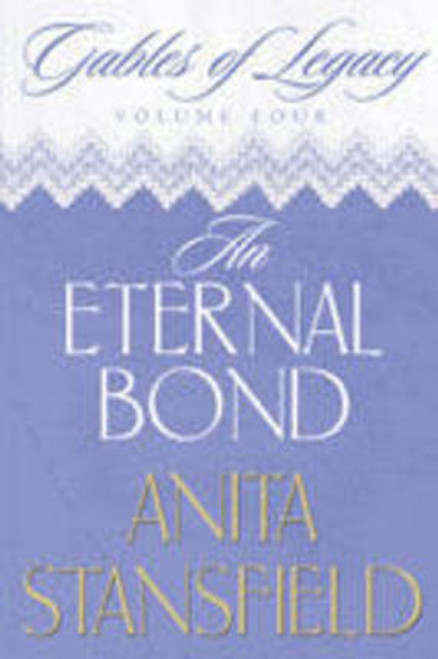 Gables of Legacy, Vol. 4: An Eternal Bond (Paperback) Gables of Legacy, Vol. 4: An Eternal Bond (Paperback)