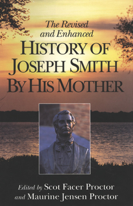 The Revised and Enhanced History of Joseph Smith by His Mother (Hardcover)