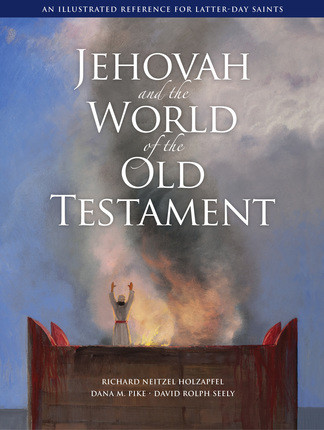 Jehovah and the World of the Old Testament (Hardcover)
