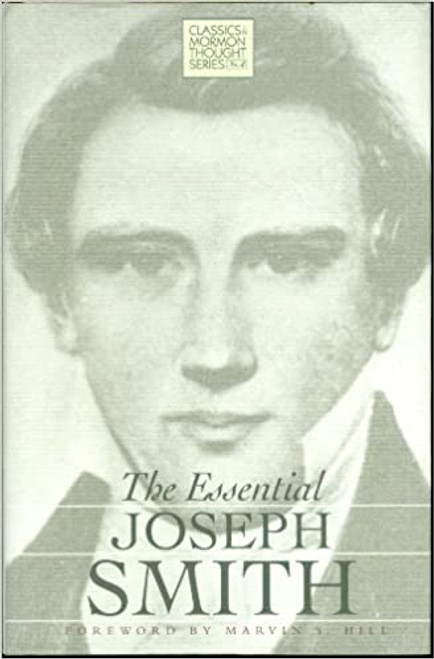 The Essential Joseph Smith (CLASSICS IN MORMON THOUGHT SERIES) (Hardcover)