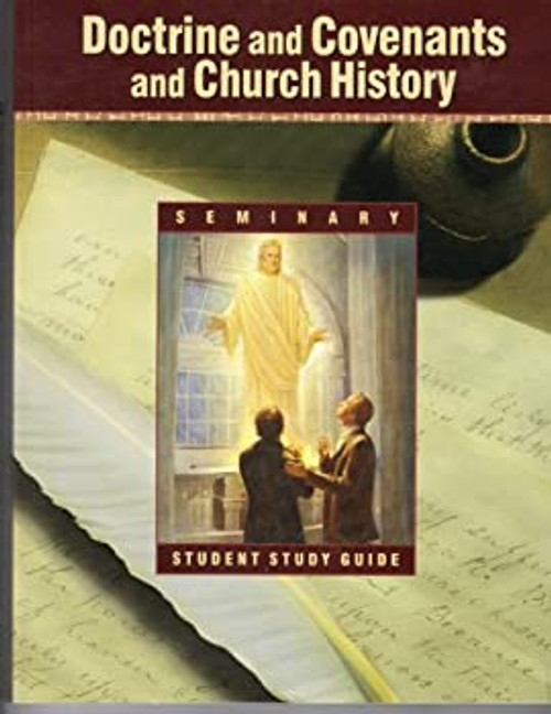 Doctrine and Covenants and Church History, Study Guide for Home-Study Seminary Students (Paperback)