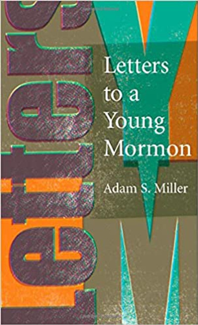 Letters to a Young Mormon (Paperback)