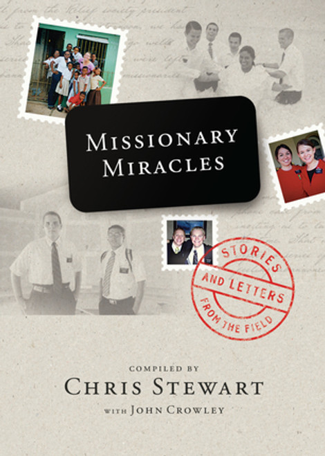 Missionary Miracles: Stories and Letters from the Field (Paperback)