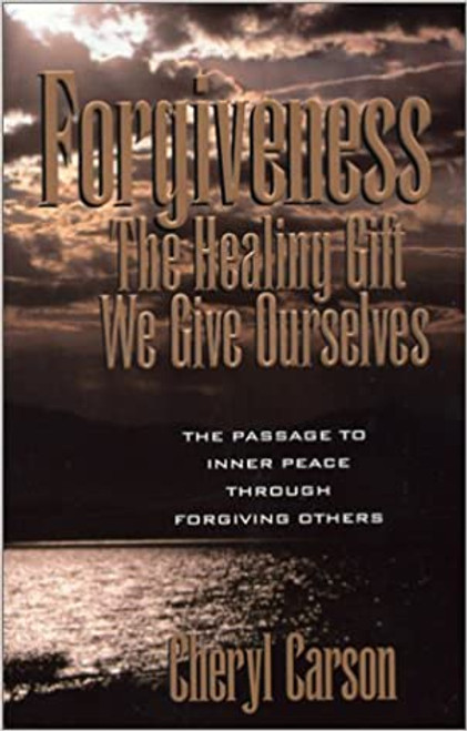 Forgiveness: The Healing Gift We Give Ourselves (Paperback)