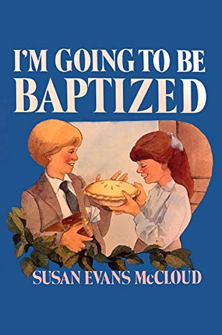I'm Going to Be Baptized (Hardcover)