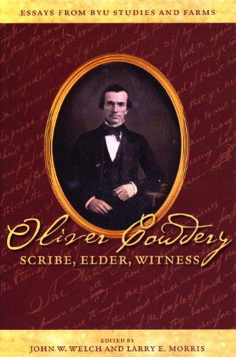 Oliver Cowdery, Scribe, Elder, Witness (Paperback)
