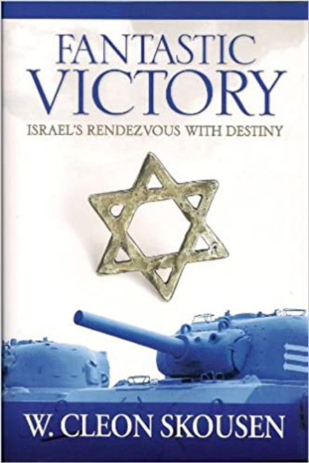 Fantastic Victory--Israel's Rendezvous With Destiny (Hardcover)