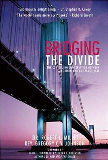 Bridging the Divide: The Continuing Conversation between a Mormon and an Evangelical (Paperback) Bridging the Divide: The Continuing Conversation between a Mormon and an Evangelical (Paperback)