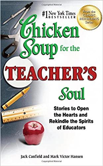 Chicken Soup for the Teacher's Soul (Paperback)