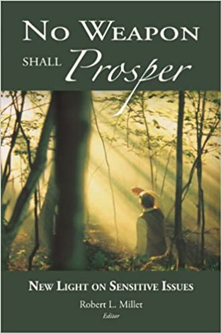 No Weapon Shall Prosper: New Light on Sensitive Issues (Hardcover)