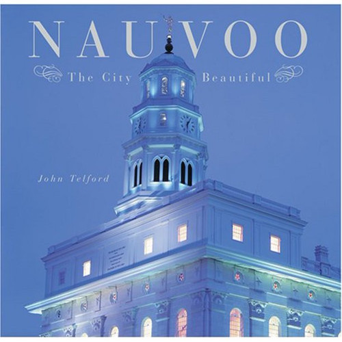 Nauvoo: The City Beautiful (Hardcover)