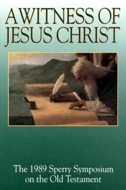 Witness of Jesus Christ: The 1989 Sperry Symposium on the Old Testament (Hardcover)