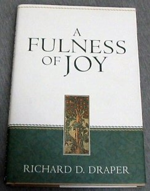 A Fullness of Joy (Hardcover)
