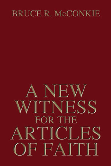 A New Witness for the Articles of Faith (Paperback)