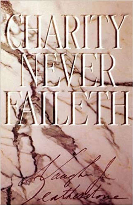 Charity Never Faileth (Hardcover)