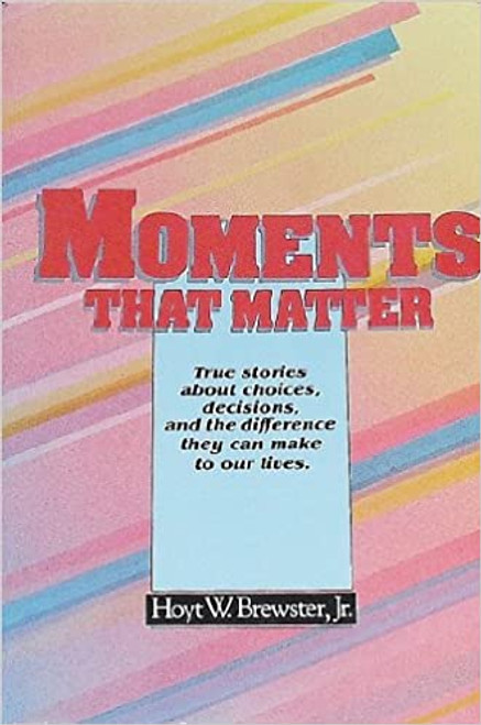 Moments That Matter (Hardcover)