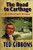 The Road to Carthage: Conspiracy and Betrayal (Paperback)