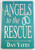Angels to the Rescue (Paperback)