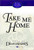 Hearts of the Children:  Volume 4 Take Me Home (Hardcover)