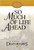 Hearts of the Children:  Volume 5 So Much of Life Ahead (Hardcover)
