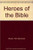 Heroes of the Bible (Hardcover) Heroes of the Bible (Hardcover)