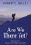 Are We There Yet? (Hardcover)