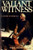 Valiant Witness (Paperback)