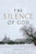 The Silence of God (Hardcover)