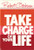 Take Charge of Your Life (Hardcover)